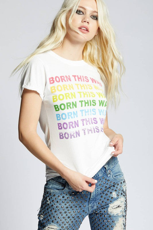 Recycled Karma Born This Way Graphic Tee